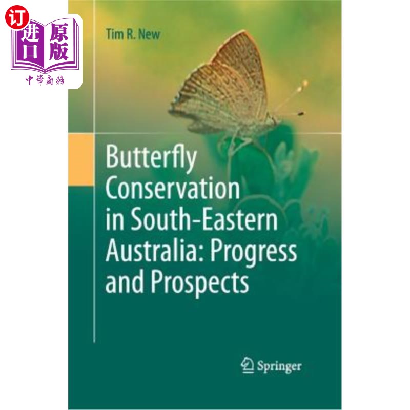 海外直订Butterfly Conservation in South-Eastern Australia: Progress and Prospects 澳大利亚东南部的蝴蝶保护:进展与