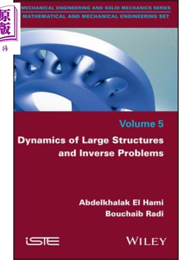 大结构动力学与反问题 Dynamics Of Large Structures And Inverse Problems 英文原版 Abdelkhalak El Hami  wiley【中商原?
