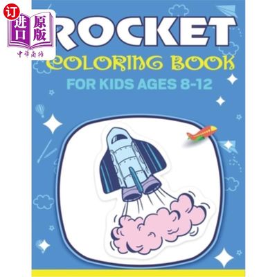 海外直订Rocket Coloring Book for Kids Ages 8-12: Explore, Fun with Learn and Grow, Fanta 8-12岁儿童火箭涂色书:探索