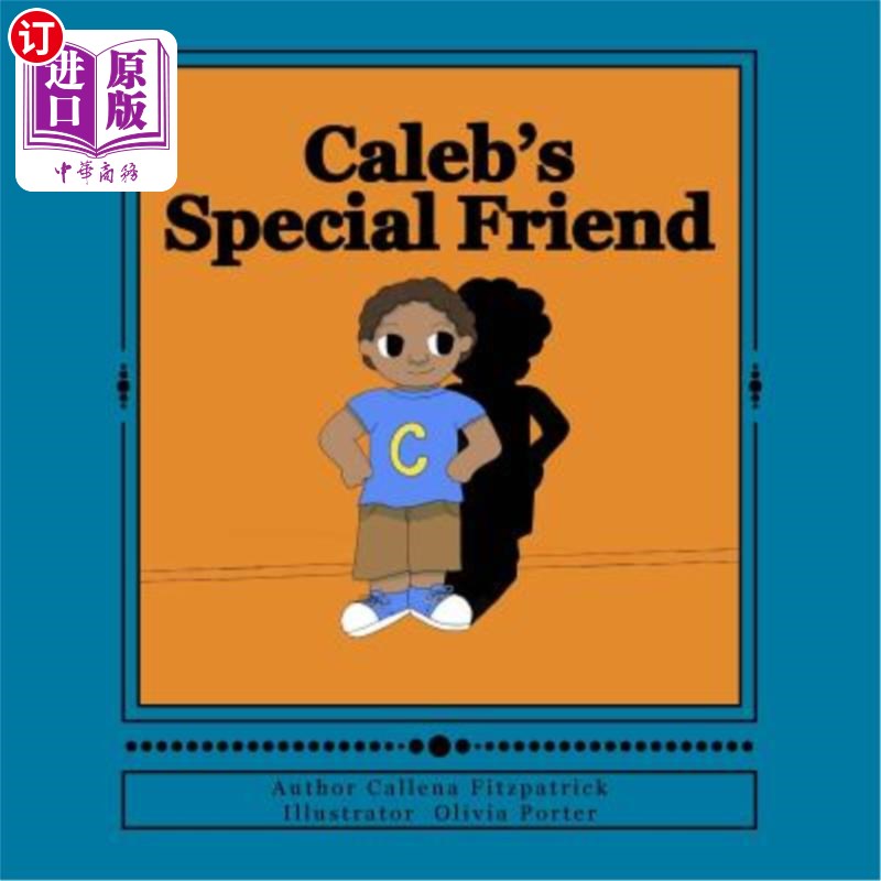 海外直订Caleb's Special Friend 凯莱布的特别朋友