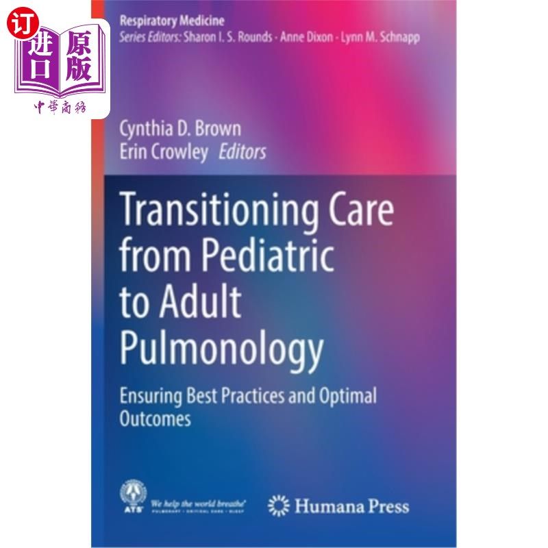 海外直订医药图书Transitioning Care from Pediatric to Adult Pulmonology: Ensuring Best Practices  从儿科到成人肺科的
