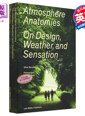 现货 Atmosphere Anatomies 进口艺术 大气解剖学：关于设计，天气和感觉 城市建筑 景观设计【中商原版】