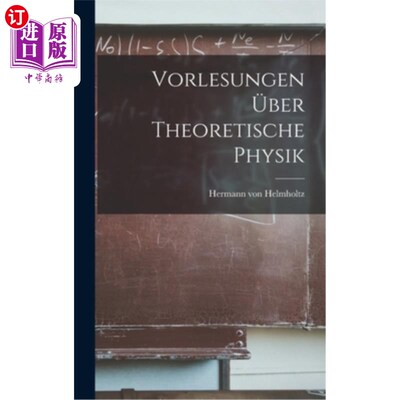 海外直订Vorlesungen über Theoretische Physik 教授理论物理。