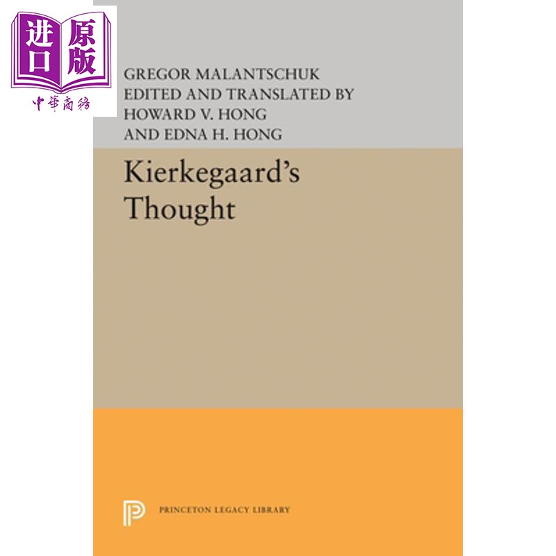 预售 克尔凯郭尔的思想 霍华德·V.宏和艾德娜·H.宏编辑和翻译 Kierkegaards Thought 英文原版 Gregor Malantschuk【中商原版】