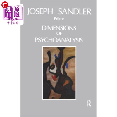 海外直订Dimensions of Psychoanalysis: A Selection of Papers Presented at the Freud Memor 精神分析的维度:弗洛伊德纪