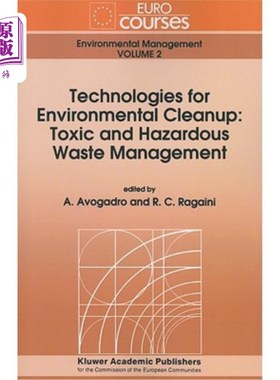 海外直订Technologies for Environmental Cleanup: Toxic and Hazardous Waste Management 环境清理技术:有毒和危险废物管理