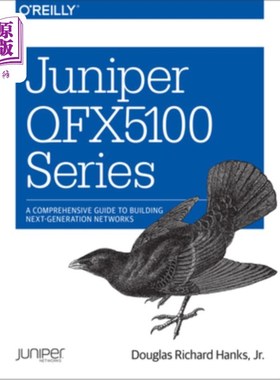 海外直订Juniper Qfx5100 Series: A Comprehensive Guide to Building Next-Generation Networ Juniper Qf