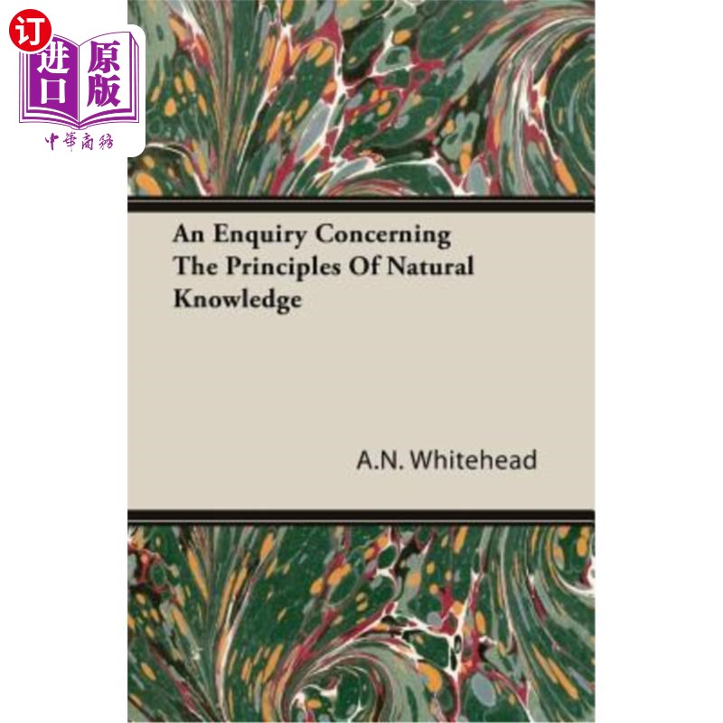 海外直订An Enquiry Concerning the Principles of Natural Knowledge 关于自然知识原则的调查