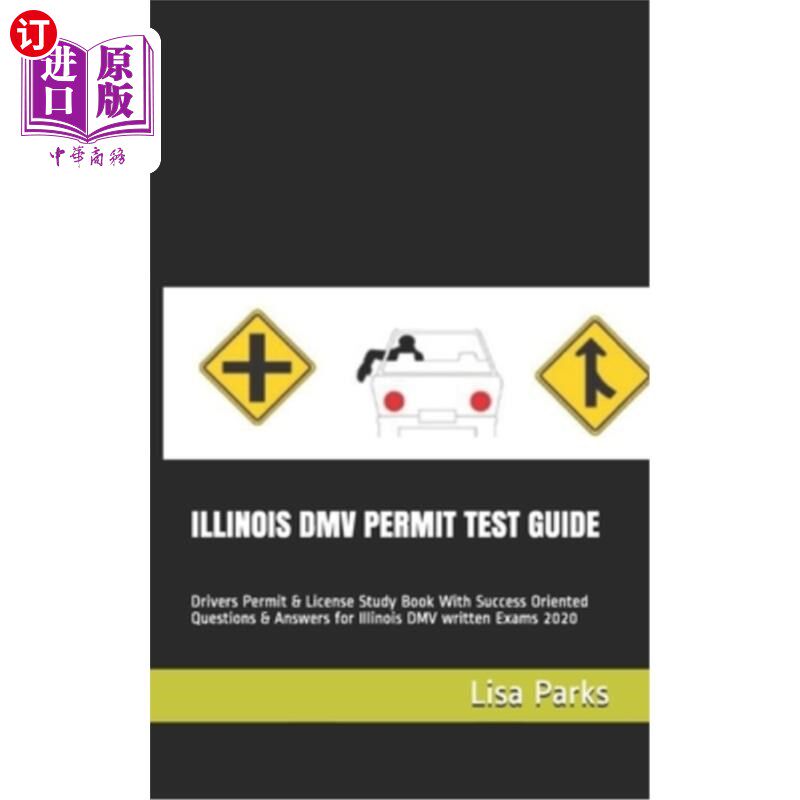 海外直订Illinois DMV Permit Test Guide: Drivers Permit & License Study Book With Success 伊利诺斯州机动车管理局许可