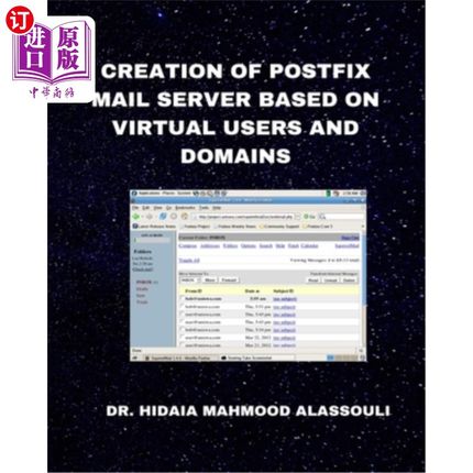 海外直订Creation of Postfix Mail Server Based on Virtual Users and Domains 基于虚拟用户和域的后缀邮件服务器的创建