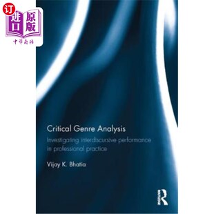 海外直订Critical Performance 批评体裁分析 研究职业实践 Interdiscursive Profession Investigating Analysis Genre