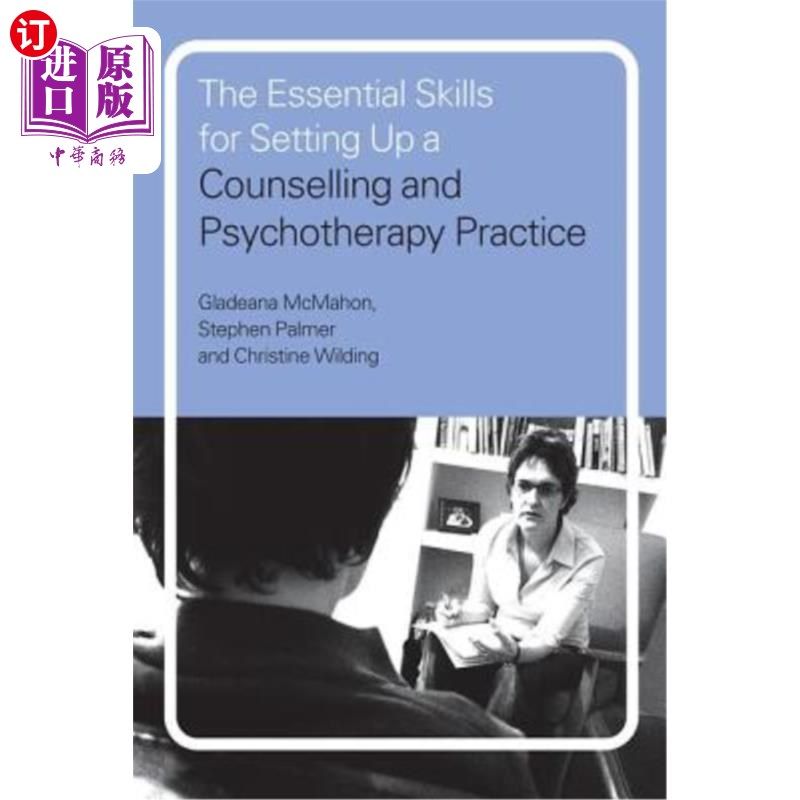 海外直订The Essential Skills for Setting Up a Counselling and Psychotherapy Practice 建立心理咨询和心理治疗实践的基