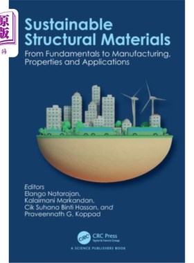 海外直订Sustainable Structural Materials: From Fundamentals to Manufacturing, Properties 可持续结构材料：从基础到制