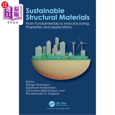 海外直订Sustainable Structural Materials: From Fundamentals to Manufacturing, Properties 可持续结构材料：从基础到制