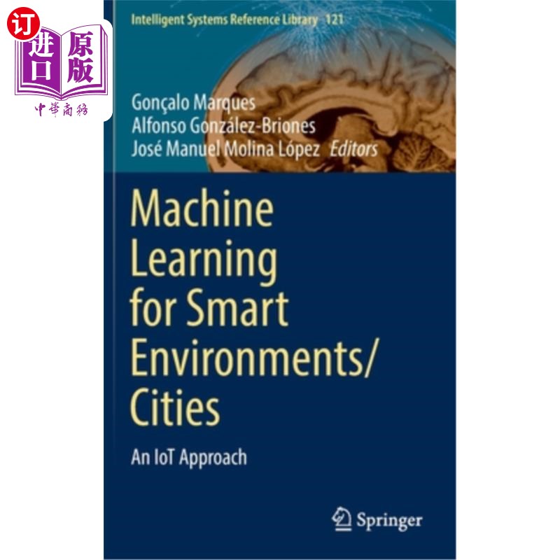 海外直订Machine Learning for Smart Environments/Cities: An Iot Approach 面向智能环境/城市的机器学习:一种物联网方法