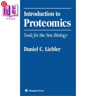 海外直订Introduction to Proteomics: Tools for the New Biology 蛋白质组学导论：新生物学的工具