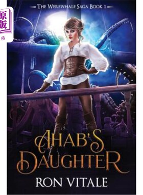 海外直订Ahab's Daughter 亚哈的女儿