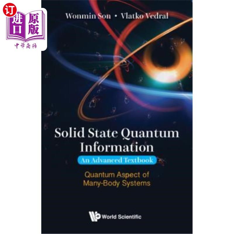 海外直订Solid State Quantum Information -- An Advanced Textbook: Quantum Aspect of Many- 固态量子信息——高级教材：