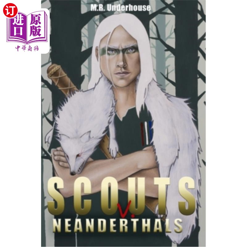 海外直订Scouts v. Neanderthals: Fire and Thunder 童子军vs尼安德特人:火与雷