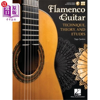 海外直订Flamenco Guitar: Technique, Theory and Etudes 弗拉门戈吉他:技术，理论和练习曲