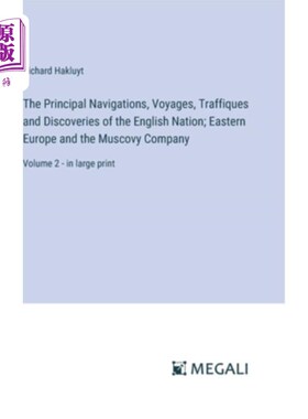 海外直订The Principal Navigations, Voyages, Traffiques and Discoveries of the English Na 英国的主要航海、航行、贸易