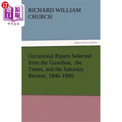 海外直订Occasional Papers Selected from the Guardian, the Times, and the Saturday Review 摘自1846-189