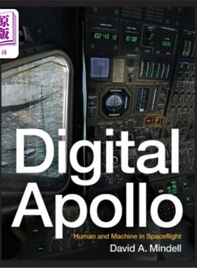 海外直订Digital Apollo: Human and Machine in Spaceflight 数字阿波罗：太空飞行中的人和机器
