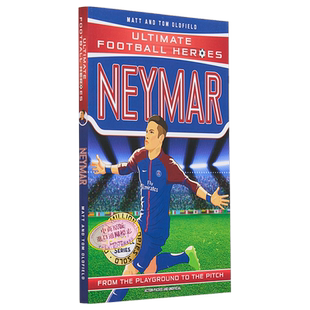 预售 足球英雄系列 内马尔收集 Neymar Ultimate Football Heroes Collect Them All 英文原版 Matt Oldfield【中商原版】