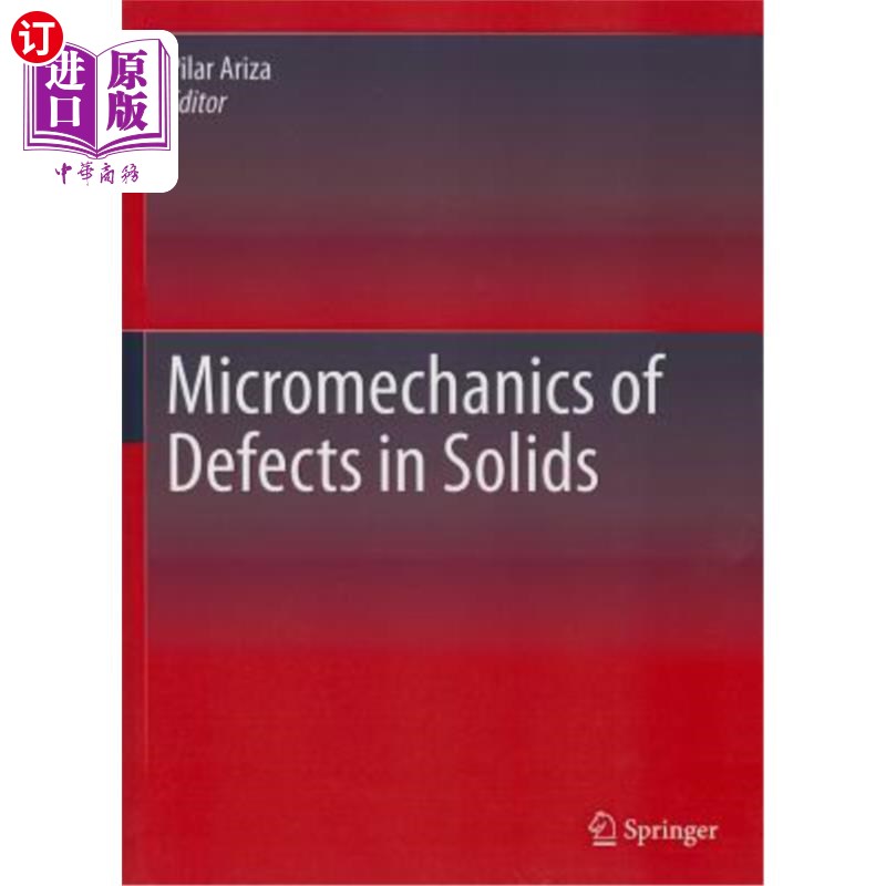 海外直订Micromechanics of Defects in Solids 固体中缺陷的微观力学