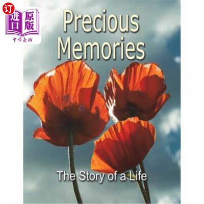 海外直订Precious Memories: The Story of a Life 珍贵的回忆:一个生命的故事