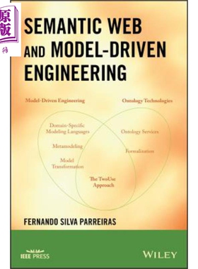 现货 语义Web和模型驱动工程 Semantic Web And Mode Driven Engineering 英文原版 Fernando Parreiras 【中商原版】 Wiley