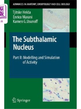 海外直订医药图书The Subthalamic Nucleus: Part II: Modelling and Simulation of Activity 丘脑底核：第二部分：活动的模