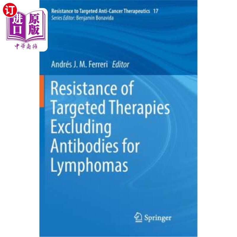 海外直订医药图书Resistance of Targeted Therapies Excluding Antibodies for Lymphomas 排除淋巴瘤抗体的靶向治疗的耐药