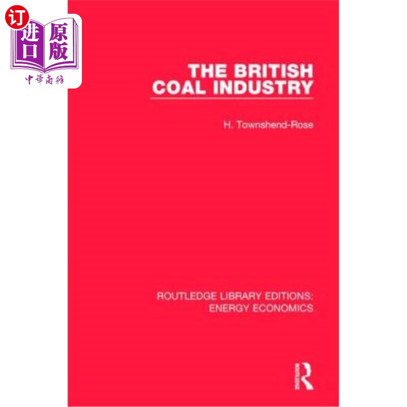 海外直订The British Coal Industry 英国煤炭工业