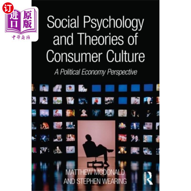 海外直订Social Psychology and Theories of Consumer Cultu... 社会心理学与消费文化理论“,