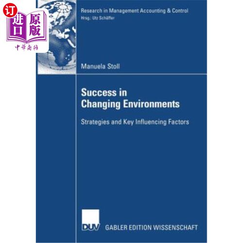 海外直订Success in Changing Environments: Strategies and Key Influencing Factors Success in Changin