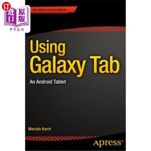 海外直订Using Galaxy Tab: An Android Tablet 使用Galaxy Tab：安卓平板电脑