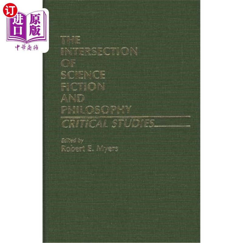 海外直订The Intersection of Science Fiction and Philosophy: Critical Studies 科幻小说与哲学的交叉:批判研究