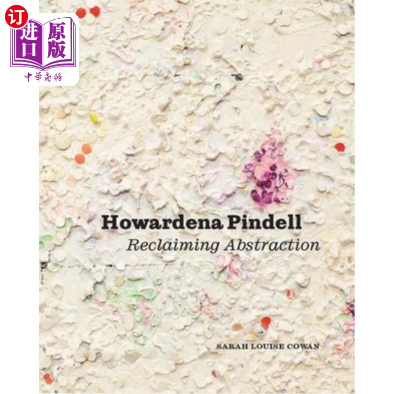 海外直订Howardena Pindell: Reclaiming Abstraction Howardena Pindell:《重新抽象