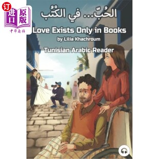 海外直订Love Exists Only in Books: Tunisian Arabic Reader 爱只存在于书中:突尼斯阿拉伯读者