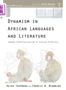 海外直订Dynamism in African Languages and Literature: Towards Conceptualisation of Afric 非洲语言文学的活力:非洲潜