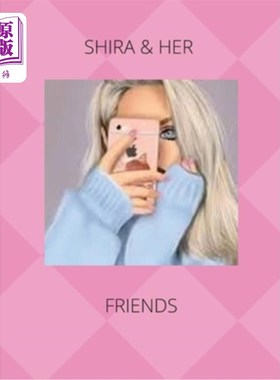 海外直订Shira & Her Friends 希拉和她的朋友们