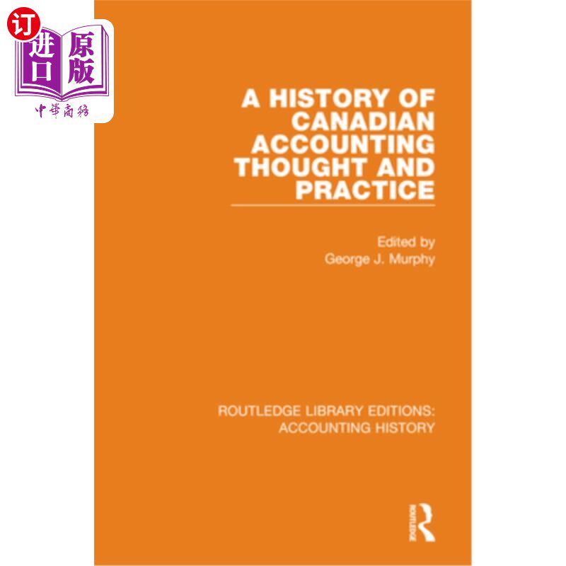 海外直订A History of Canadian Accounting Thought and Practice 加拿大会计思想与实务史