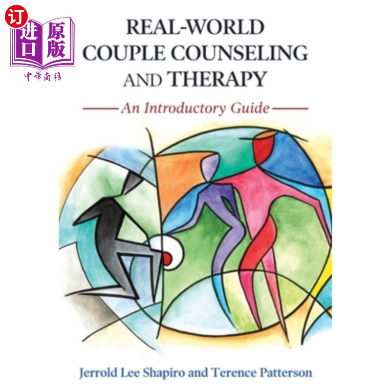 海外直订Real-World Couple Counseling and Therapy: An Introductory Guide 现实世界的夫妻咨询和治疗:介绍性指南