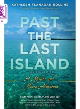 海外直订Past the Last Island- Revised Edition: A Misfits and Heroes Adventure 过去的一个岛-修订版:一个不适应和英雄