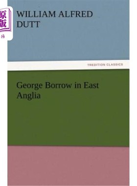 海外直订George Borrow in East Anglia 东安格利亚的乔治·布罗