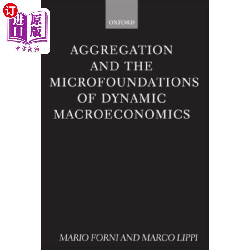 海外直订Aggregation and the Microfoundations of Dynamic ... 聚合与动态宏观经济学的微观基础