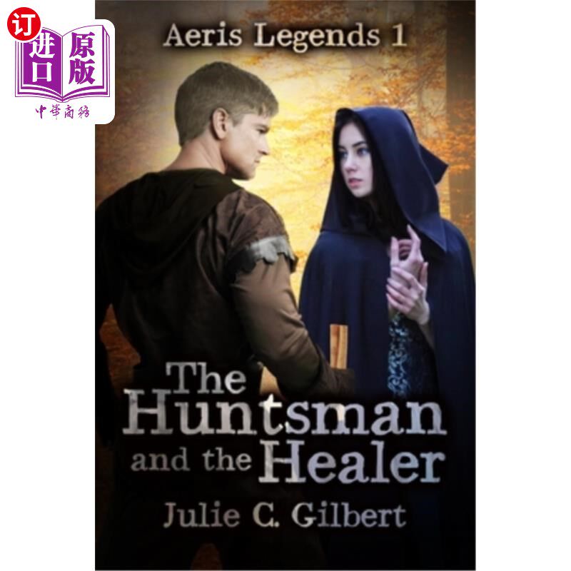 海外直订The Huntsman and the Healer 猎人与治疗者