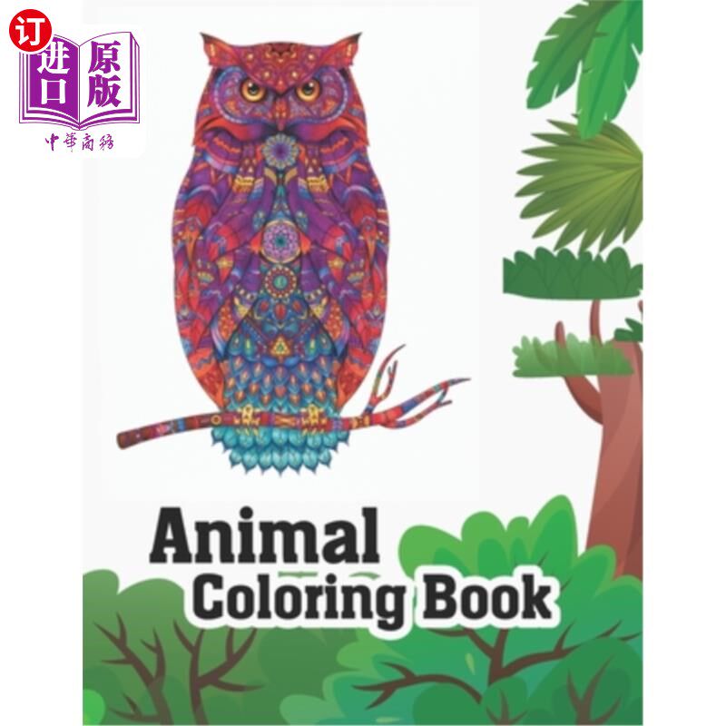 海外直订Animal Coloring Book: Stress Relieving Designs to Color. Extra-Thick High-Qualit 动物着色书:压力缓解设计颜