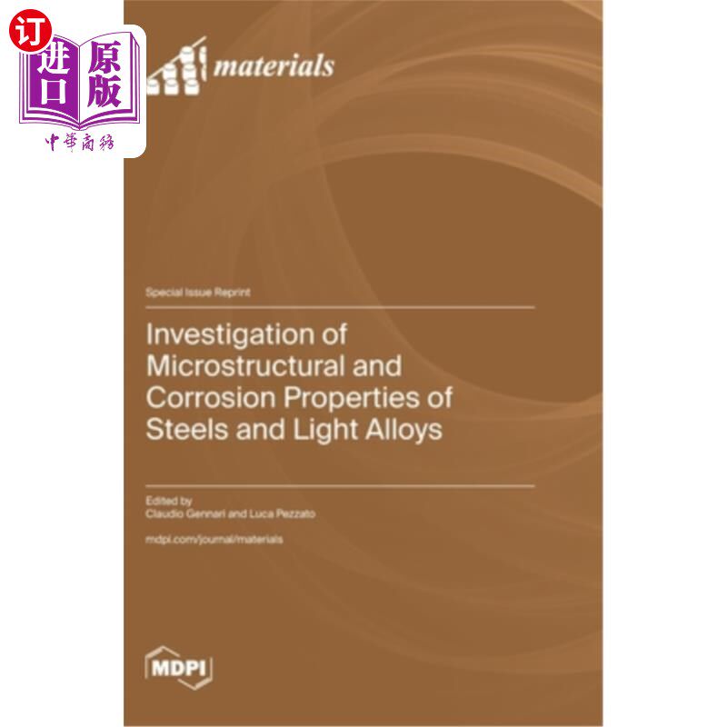 海外直订Investigation of Microstructural and Corrosion Properties of Steels and Light Al 钢和轻合金的显微组织和腐蚀